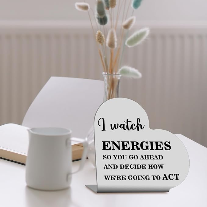 Funny Office Decor,Office Desk Accessories for Women Men,New Job Gifts for Friend Colleague Coworker,Cute Office Quote Sign - I Watch Energies Sign