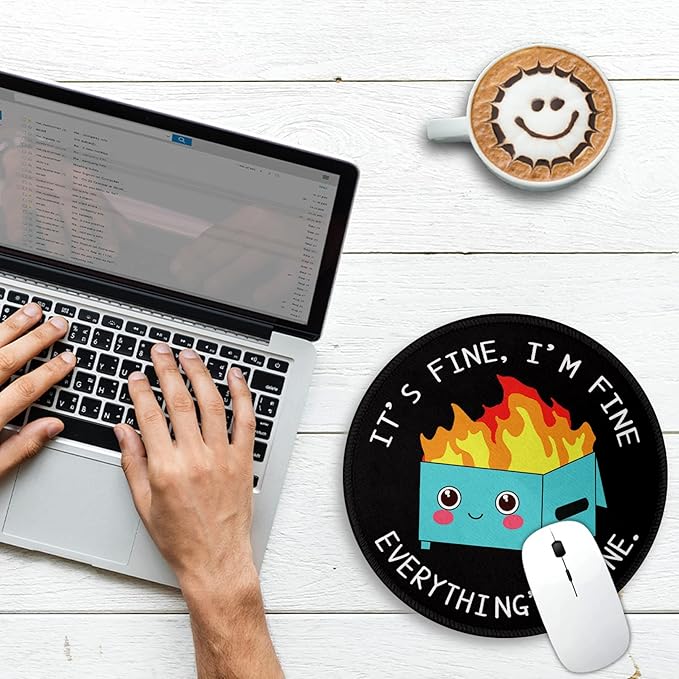 Dumpster on Fire Round Mouse Pad 8.6 x 8.6 Inch, Cute Funny Mousepad for Laptop Gaming, Stitched Edge Non-Slip Rubber Base, Home Office Decor Desk Accessories, It's Fine I`m Fine Everything is Fine