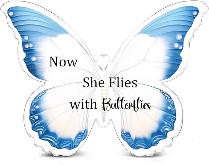 Gifts for Women Men Memorial Butterfly Shape Acrylic Bookmark Sympathy Gifts Now She Flies with Butterflies Plaques Remembrance Present in Memory of Loved Gifts Sympathy Reminder for Loss of Lved One