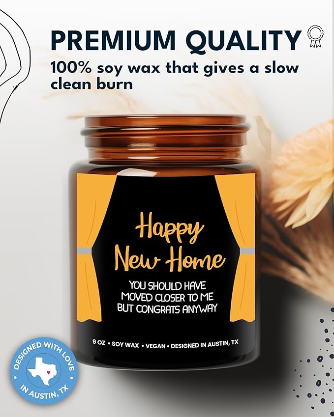 Happy New Home Candle, Unique Housewarming Gifts for Women and Men, Funny New Home Gift Ideas for Her or Him, Best Housewarming Gifts, Best Presents for Friends and Family Moving Away, Gift-Ready