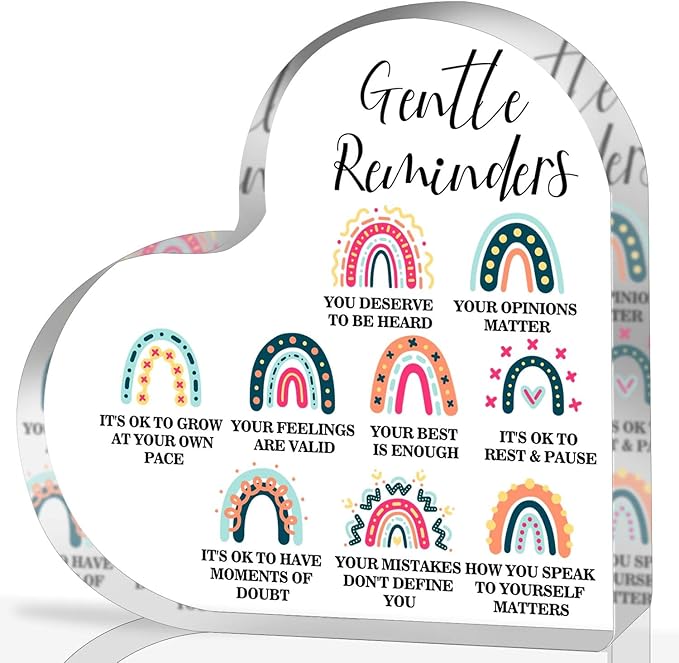 Gentle Reminders Decor, Positive Affirmations Desktop Art Decorations for Home Therapy Office School Counselling Office Mental Health Awareness Gifts, Heart Shape Acrylic Rainbow Sign Decor