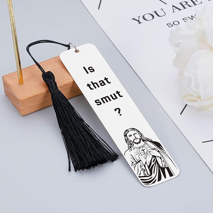 Is That Smutt Jesus Bookmark,Funny Bookmark,Book Marks for Women Men Coworker,Bookish Book Lovers,Book Lovers Gifts,Bookmarks for Book Lovers,Presents for Book Lovers,Smutty Bookmarks,Bookmark Tassels