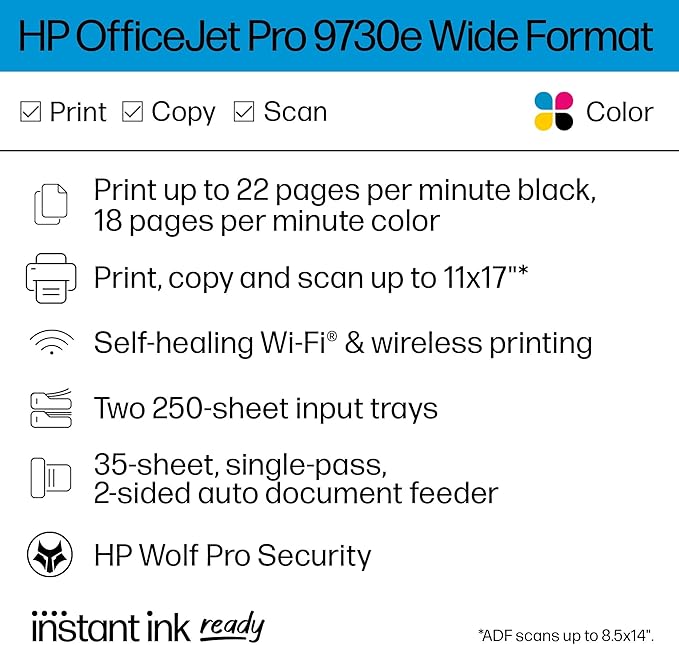 HP OfficeJet Pro 9730e Wide Format Wireless All-in-One Color Inkjet Printer, Print, scan, Copy up to 11x17', ADF, Duplex Printing Best for Office, 3 Months of Instant Ink Included (537P6A)