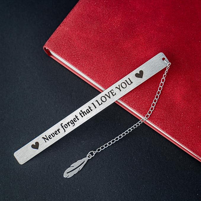 Never Forget That I Love You Bookmark，Metal Engraved Bookmark for Woman or Men Gifts for Reader Book Mark，Birthday Thanksgiving Christmas Valentine's Day Retirement Gifts…
