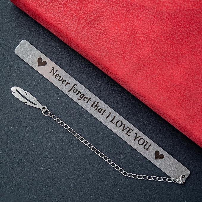 Never Forget That I Love You Bookmark，Metal Engraved Bookmark for Woman or Men Gifts for Reader Book Mark，Birthday Thanksgiving Christmas Valentine's Day Retirement Gifts…